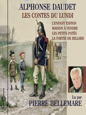 cover image of Les contes du lundi. L'enfant espion--Maison à vendre--Les petits patés--La partie de billard